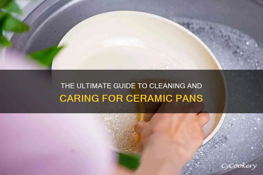 how to clean and care for a ceramic pan