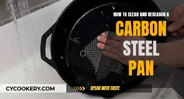 Cleaning and Reseasoning Carbon Steel Pans: A Step-by-Step Guide