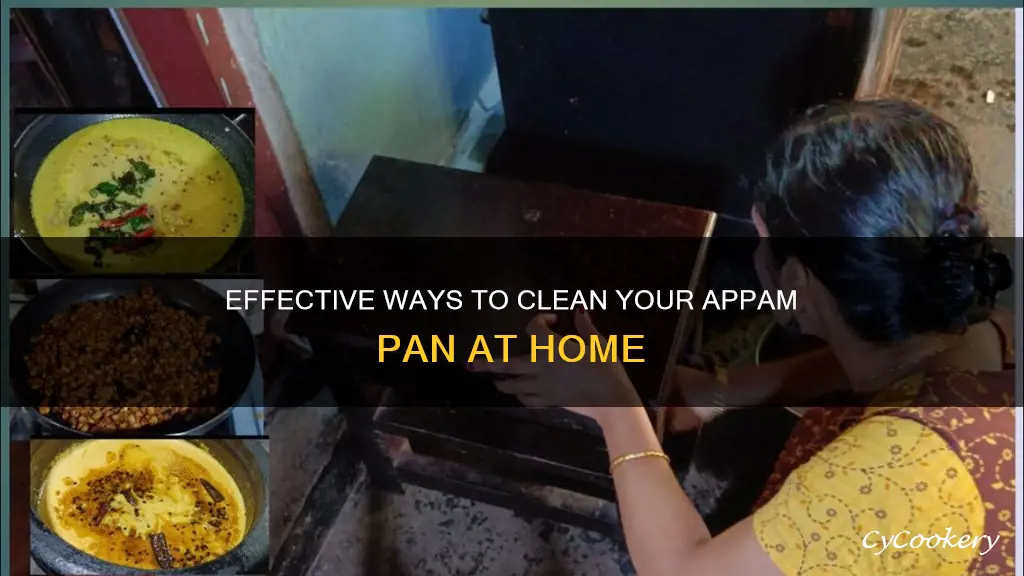 how to clean appam pan