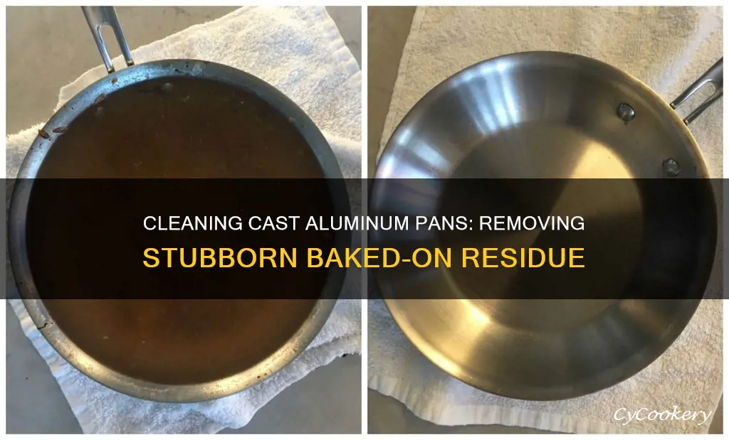 how to clean baked on cast aluminum pans