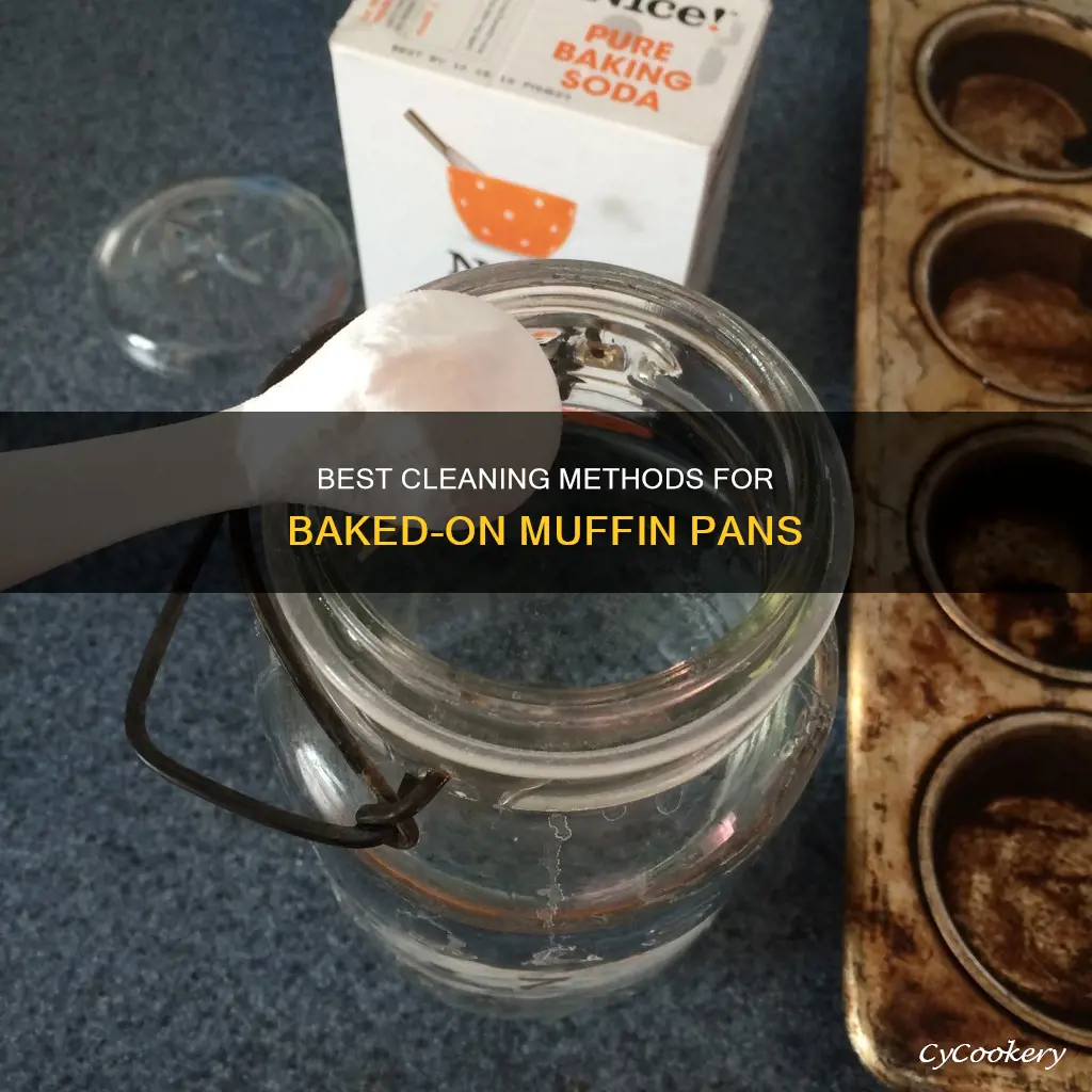 how to clean baked on muffin pans