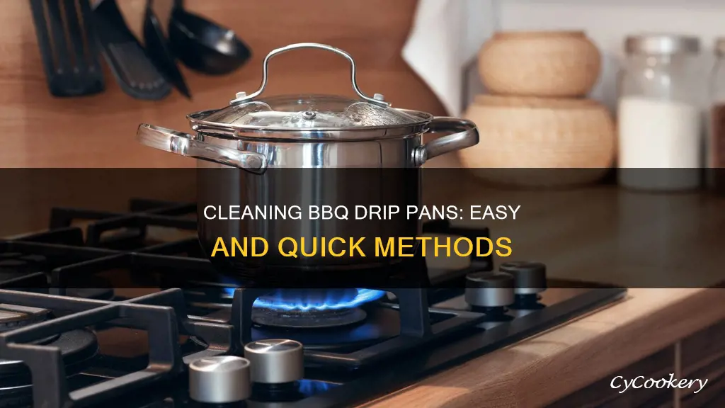 how to clean bbq drip pan