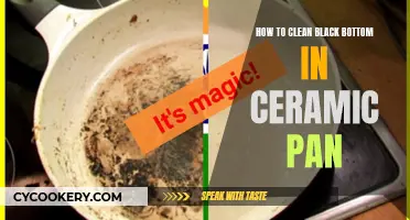 Cleaning Ceramic Pans: Removing Black Stains from the Bottom