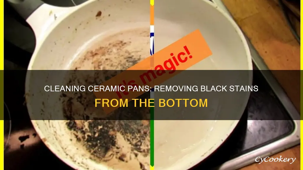 how to clean black bottom in ceramic pan