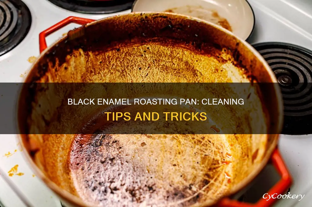 how to clean black enamel roasting pan