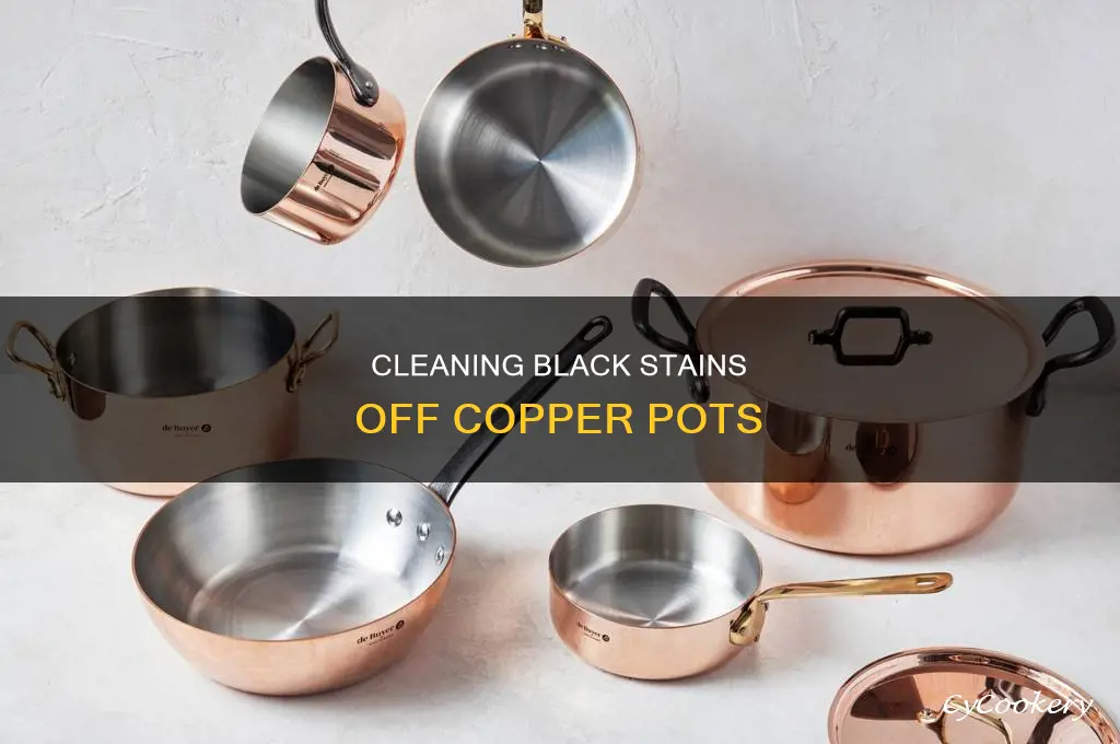 how to clean black stains from copper cooking pots