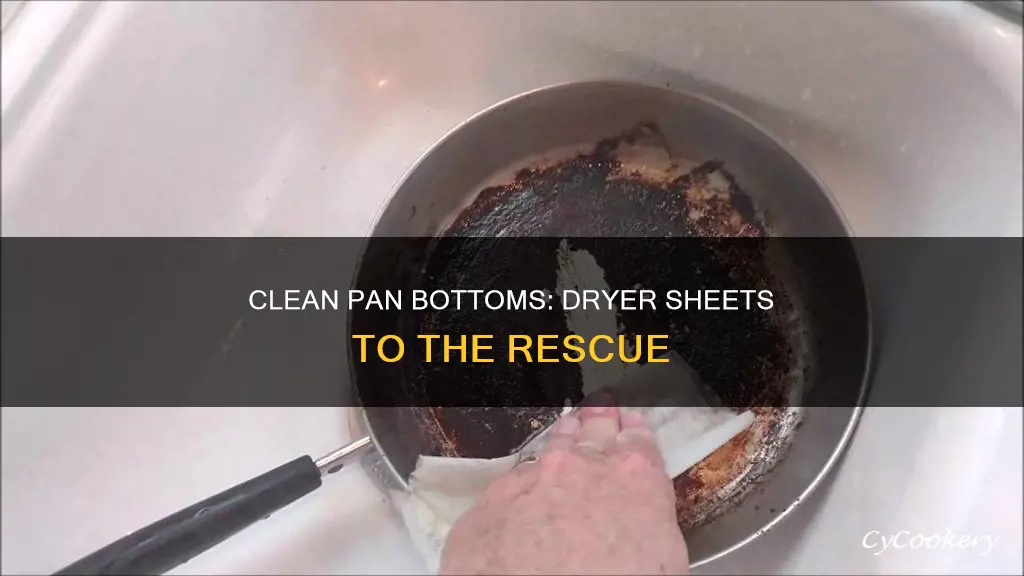 how to clean bottom of pan with dryer sheet