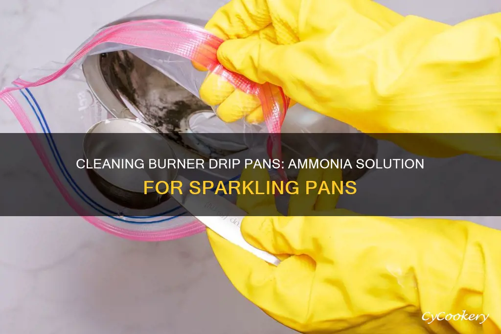 how to clean burner drip pans with ammonia