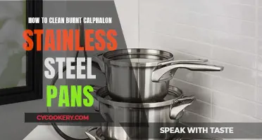 Cleaning Calphalon Stainless Steel Pans: Removing Stubborn Burns