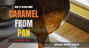 Cleaning Burnt Caramel: Restoring Pans with Ease