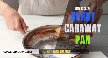 Cleaning a Burnt Caraway Pan: Tips and Tricks