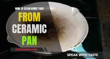 Cleaning Burnt Food from Ceramic Pans: Effective Strategies