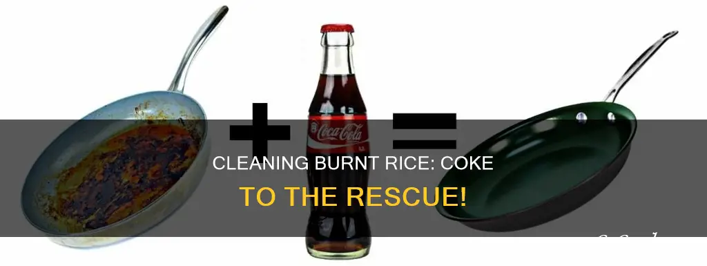 how to clean burnt rice from pan with coke