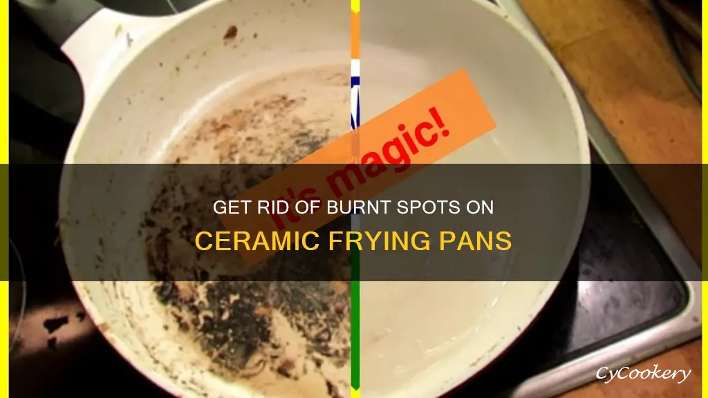 how to clean burnt spots off of ceramic flying pans