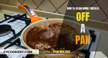 Easy Cleaning: Removing Burnt Tortilla Residue from Pans