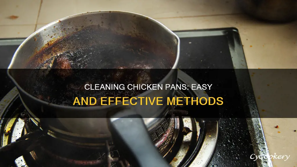 how to clean chicken pans