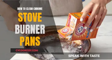 Cleaning Chrome Stove Burner Pans: Easy and Quick Methods