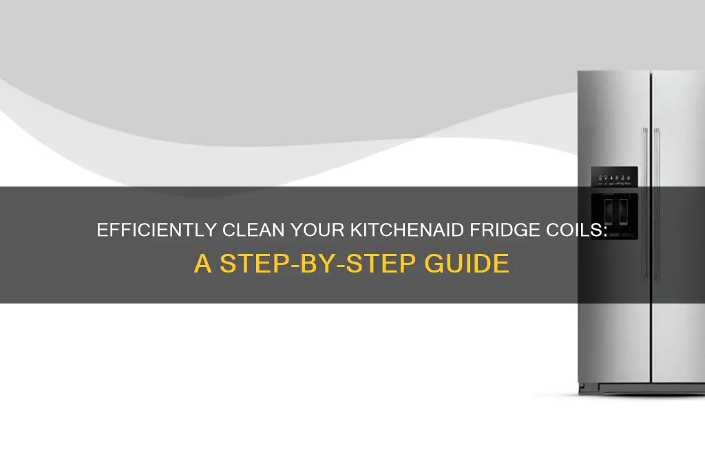 how to clean coils on kitchenaid refrigerator