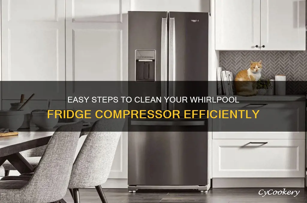 how to clean compressor on whirlpool refrigerator