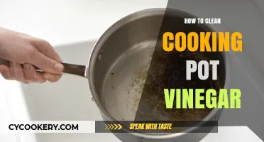 Clean Cooking Pots with Vinegar: A Natural Solution