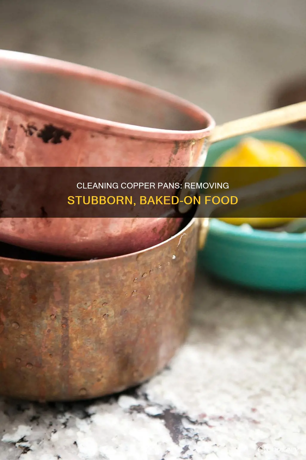 how to clean copper pans with baked on food