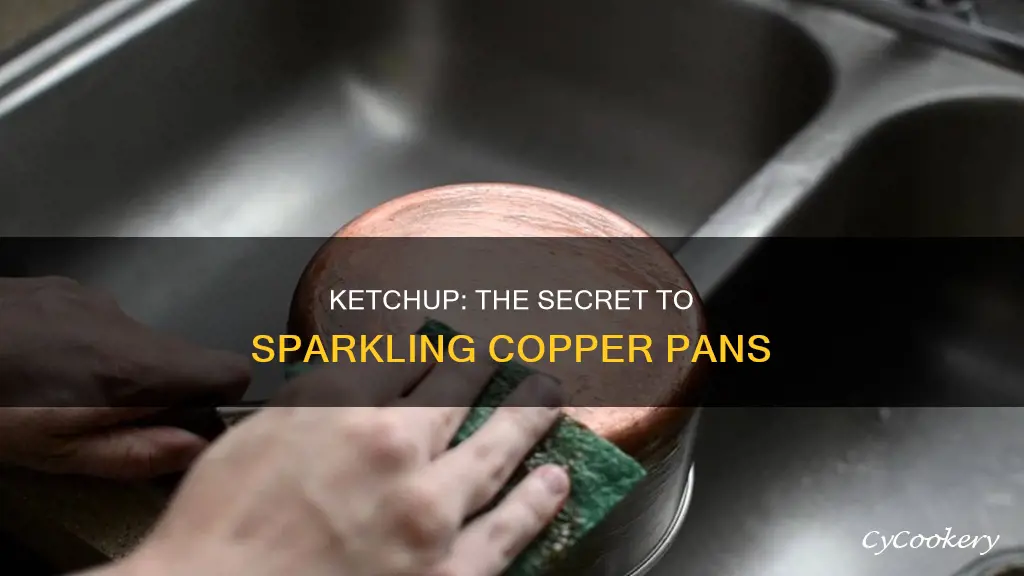 how to clean copper pans with ketchup