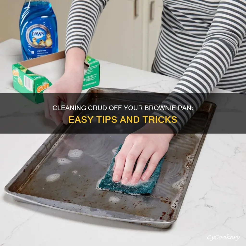 how to clean crud on brownie pan