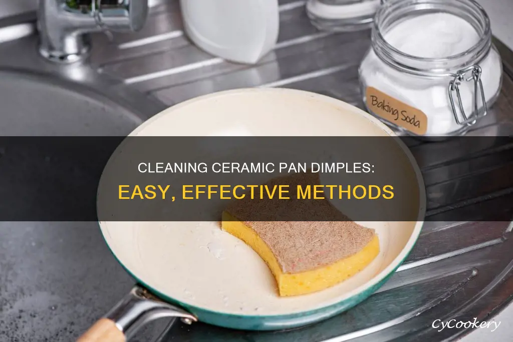 how to clean dimples in ceramic pan