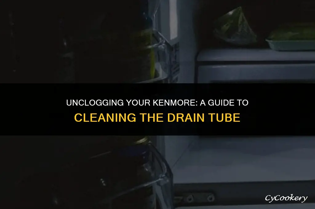 how to clean drain tube on kenmore refrigerator