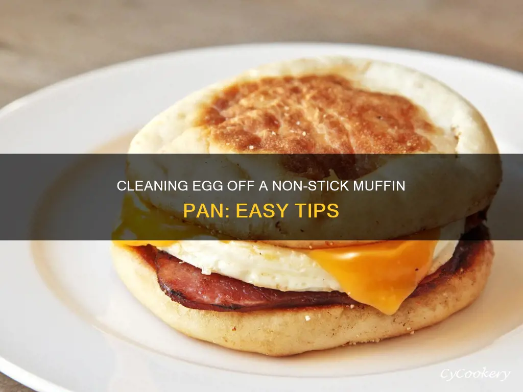 how to clean egg off non stick muffin pan