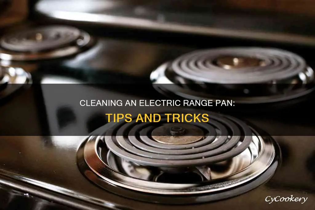 how to clean electric range pan