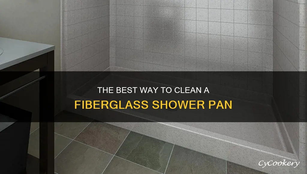 how to clean fiberglass shower pan