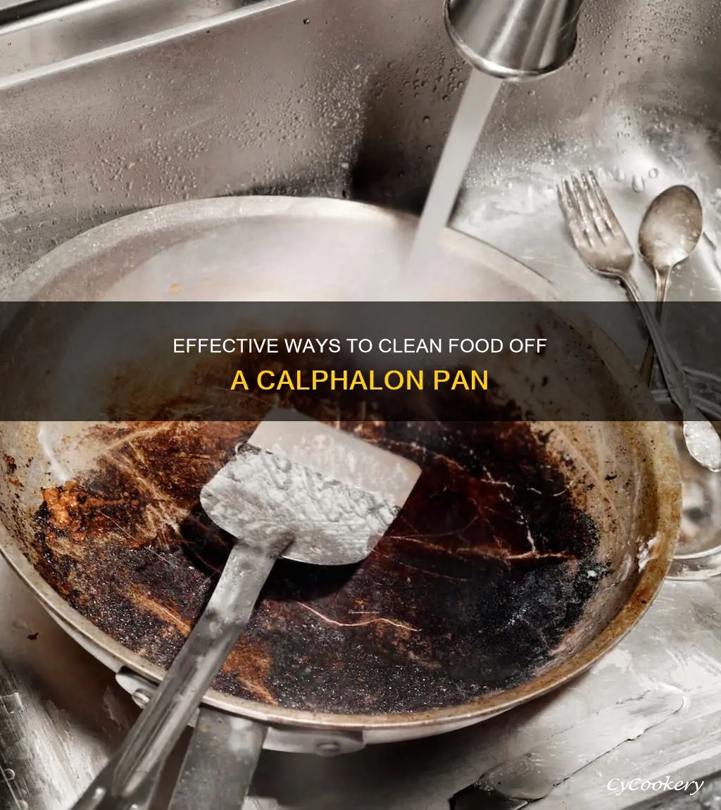 how to clean foood off a calphone pan