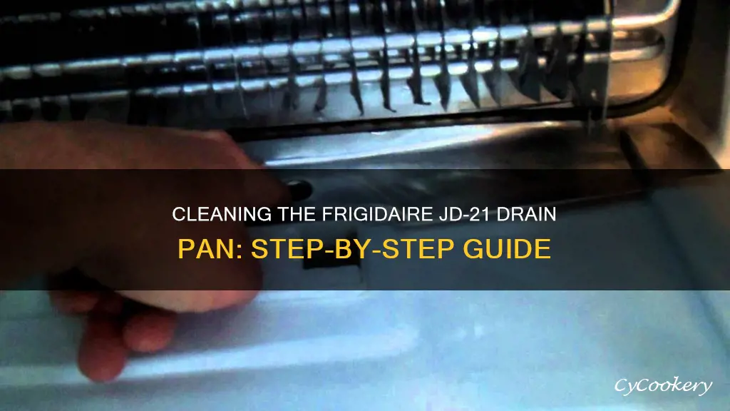 how to clean frigidaire jd-21 drain pan