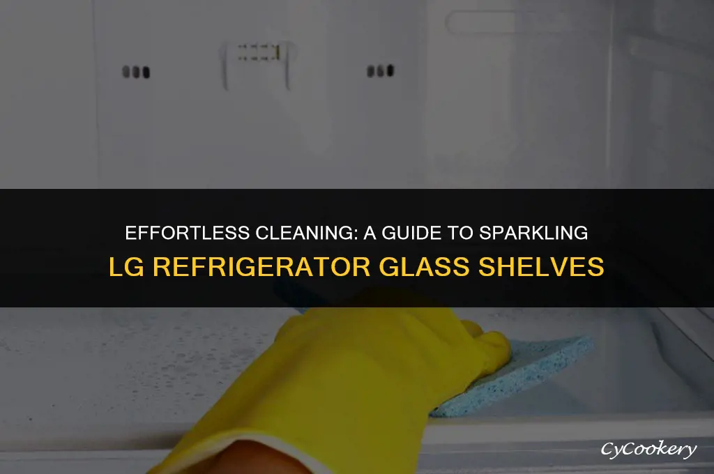 how to clean glass shelves in lg refrigerator