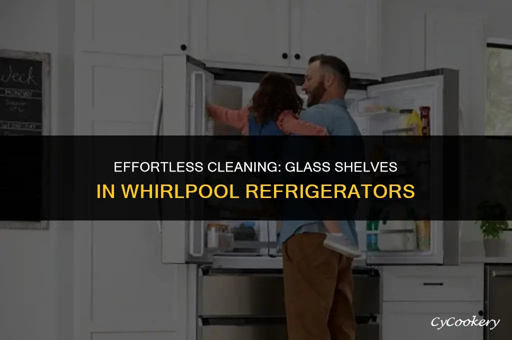 how to clean glass shelves in whirlpool refrigerator