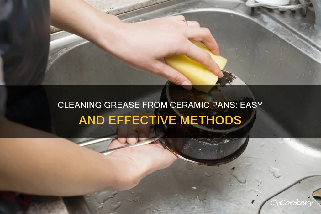 how to clean grease from ceramic pan