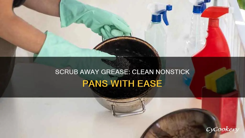 how to clean grease stuck on nonstick pan