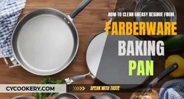 Farberware Baking Pan: Cleaning Greasy Residue Easily