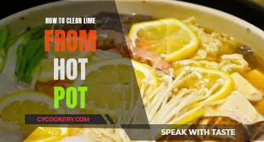 Scrubbing Away Lime: Restoring Your Hot Pot's Shine