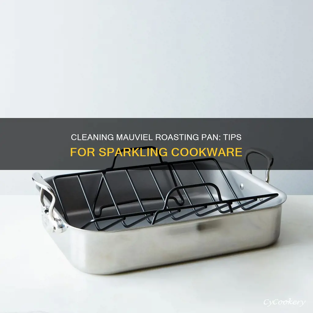 how to clean mauviel roasting pan