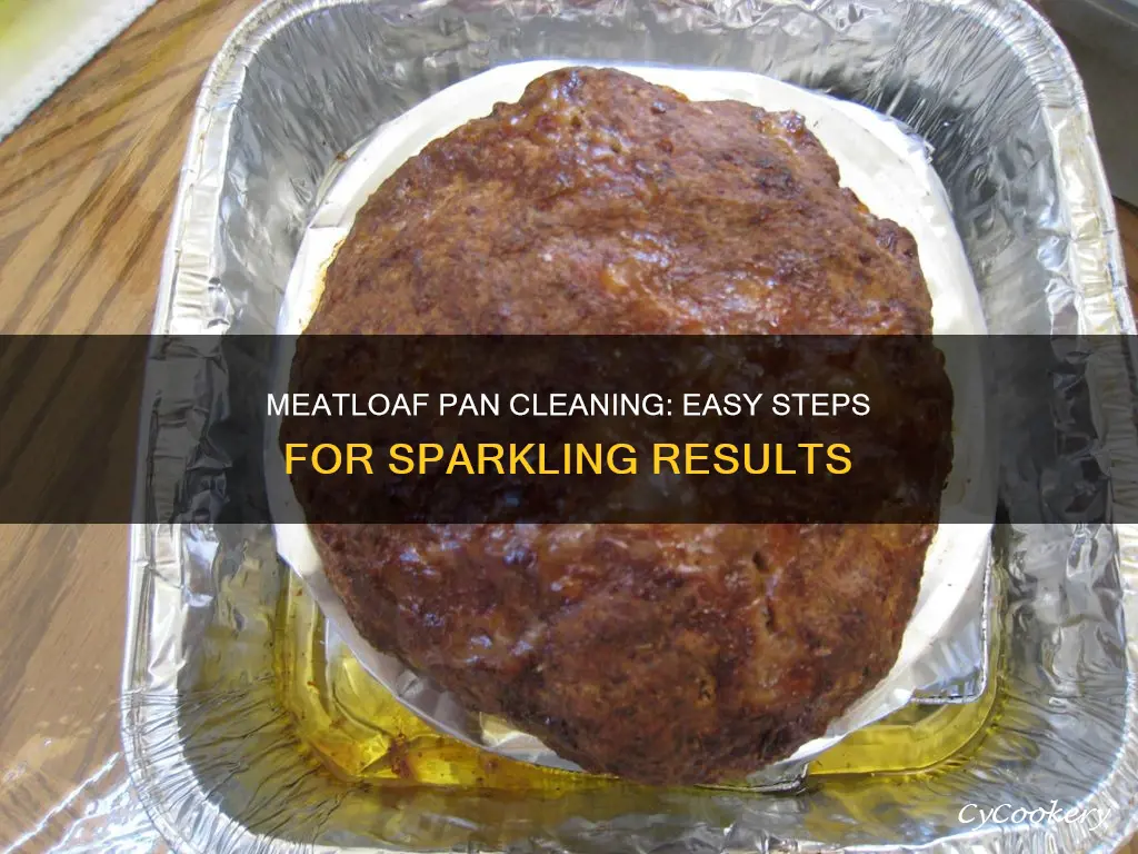 how to clean meatloaf pan