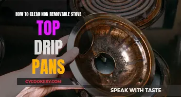 Cleaning Stove Top: Non-Removable Drip Pans Maintenance Guide