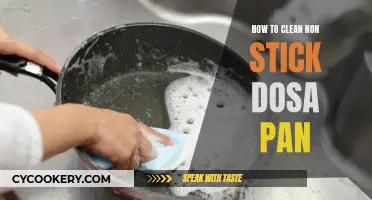 Cleaning Non-Stick Dosa Pans: Tips and Tricks