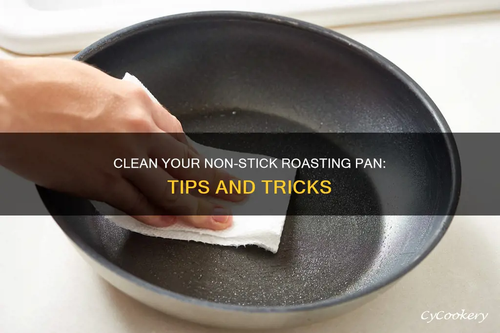 how to clean non stick roasting pans