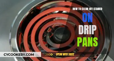 Cleaning Stained Drip Pans: Easy and Effective Methods