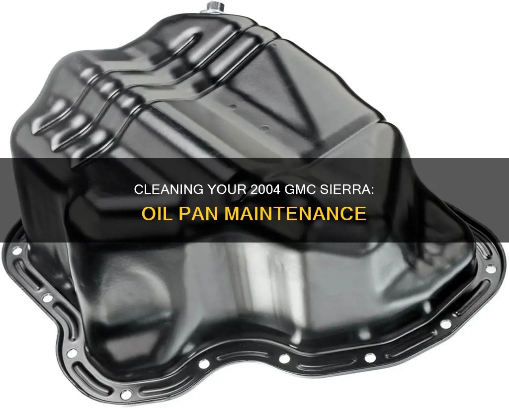 how to clean oil pan 2004 gmc sierra