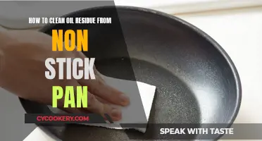 Cleaning Oil Residue Off Non-Stick Pans: Easy Methods