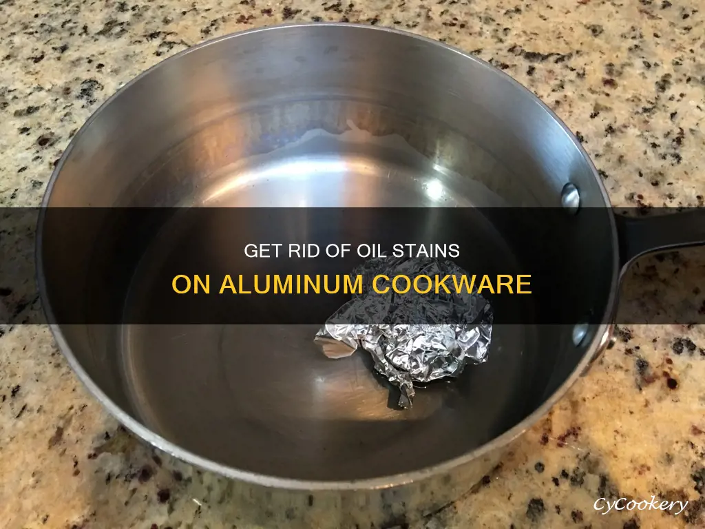 how to clean oil stains on aluminum pots and pans