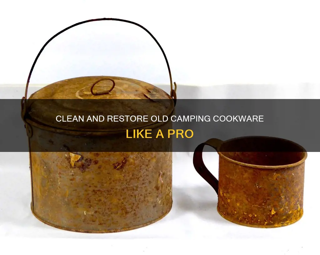 how to clean old camping metal pots and pans